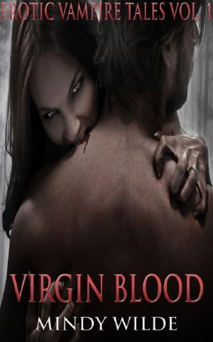 [Erotic Vampire Tales 01] • Virgin Blood (Erotic Vampire Tales Vol. 1)